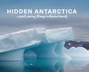 Hidden Antarctica: A Photo Journey Through Untouched Beauty Subscription