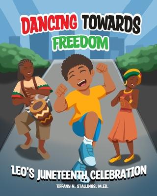 Dancing Towards Freedom: Leo's Juneteenth Celebration