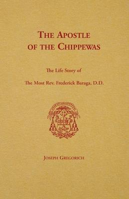 The Apostle of the Chippewas