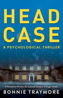 Head Case: A Psychological Thriller