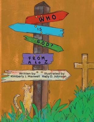 Who is God?: From A to Z