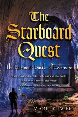 The Starboard Quest- The Harmonic Battle Of Evermore