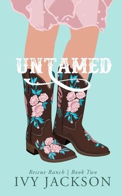 Untamed: A Second Chance Romance