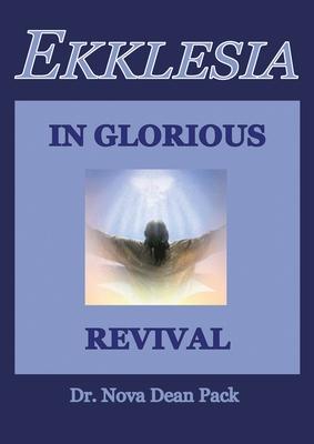 Ekklesia In Glorious Revival