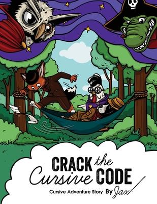 Crack the Cursive Code: Cursive Writing Adventure Story