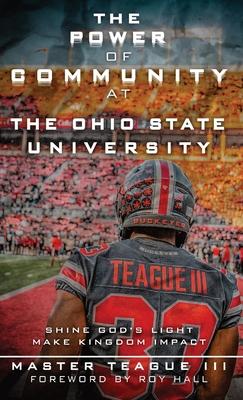 The Power Of Community At The Ohio State University: Shine Gods Light Make Kingdom Impact