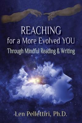 Reaching for a More Evolved You: Through Mindful Reading & Writing