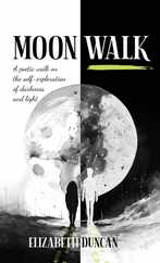 Moon Walk: A poetic walk on the self-exploration of darkness and light Subscription