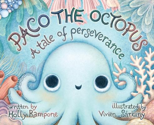 Paco the Octopus: A Tale of Perseverance