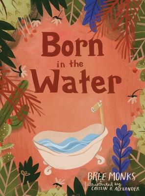 Born in the Water