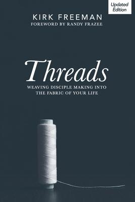 Threads: Weaving disciple making into the fabric of your life