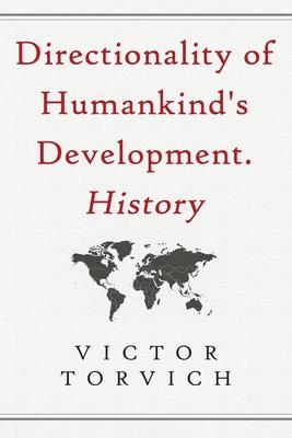 Directionality of Humankind's Development. History