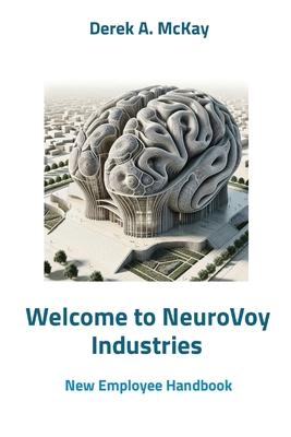 Welcome to NeuroVoy Industries: New Employee Handbook