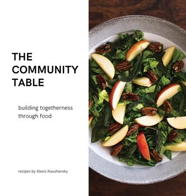 The community table: building togetherness through food