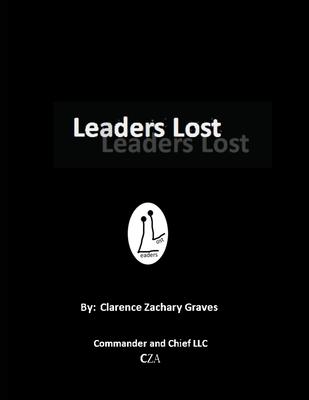 Leaders Lost: My Autobiographical Whistleblower Story