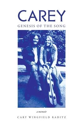 Carey: Genesis of the Song: Genesis of the Song