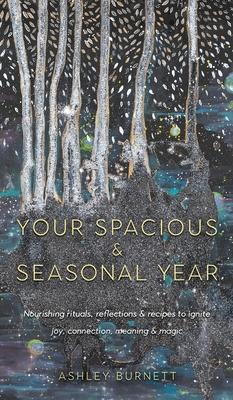 Your Spacious & Seasonal Year