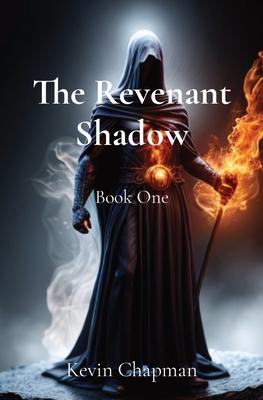 The Revenant Shadow: Book One