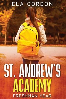 St. Andrew's Academy: Freshman Year