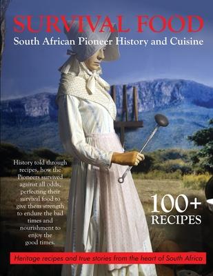 Survival Food: South African Pioneer Cuisine