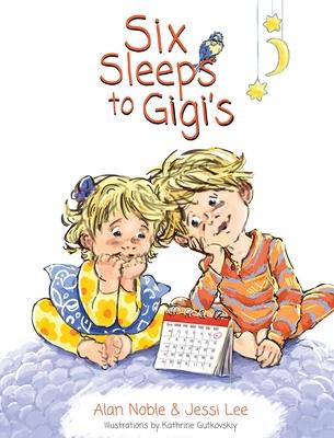 Six Sleeps to Gigi's