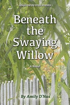 Beneath the Swaying Willow