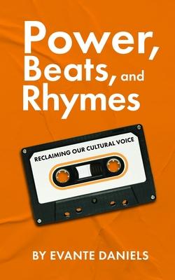 Power, Beats, and Rhymes: Reclaiming Our Cultural Voice