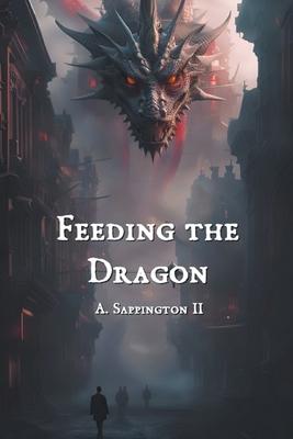 Feeding the Dragon