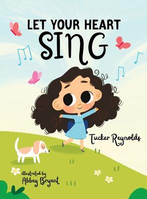 Let Your Heart Sing