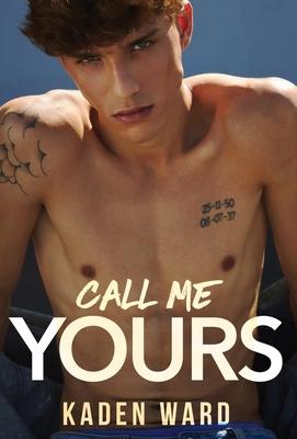 Call Me Yours: An MM Romance