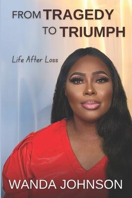 From Tragedy To Triumph: Life After Loss Subscription