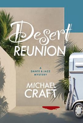 Desert Reunion: A Dante & Jazz Mystery