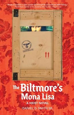 The Biltmore's Mona Lisa: A Heist Novel