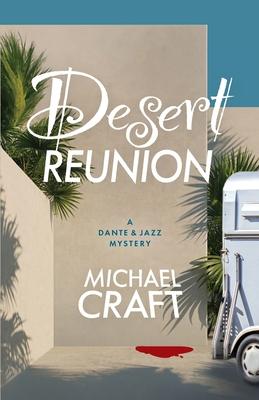 Desert Reunion: A Dante & Jazz Mystery