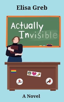 Actually Invisible