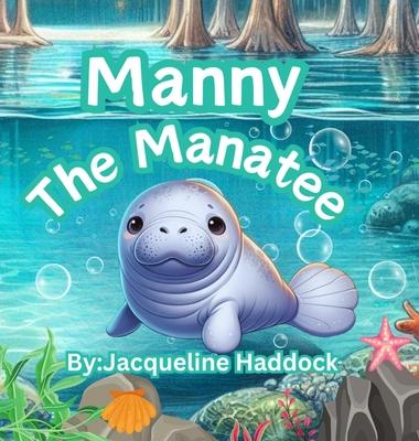 Manny The Manatee