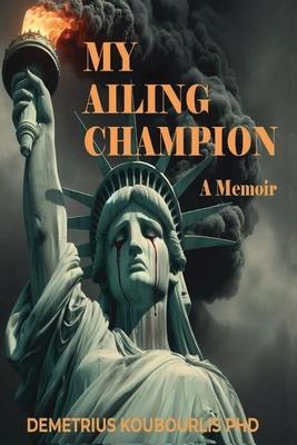 My Ailing Champion: A Memoir