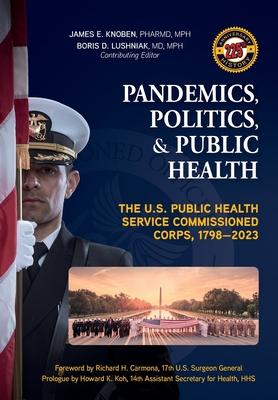 Pandemics, Politics, & Public Health