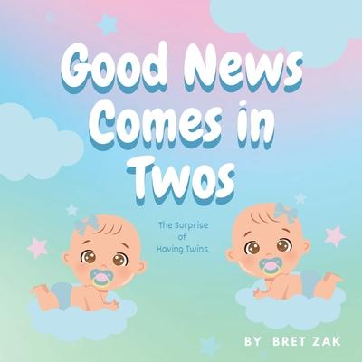 Good News Comes In Twos: the Surprise of Having Twins