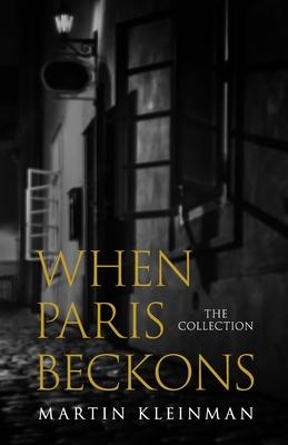 When Paris Beckons: The Collection