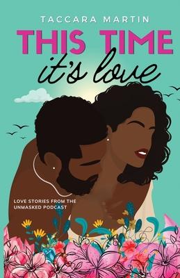 This Time It's Love: A Second-Chance Black Romance