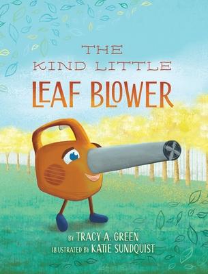 The Kind Little Leaf Blower