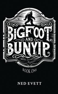 Bigfoot and Bunyip: Book One