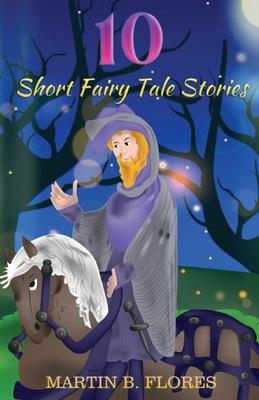 10 Short Fairy Tale Stories