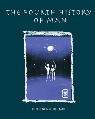 The Fourth History of Man