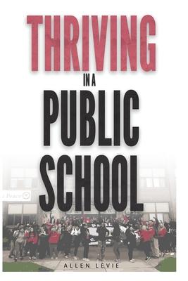 Thriving In A Public School, B&W Paperback