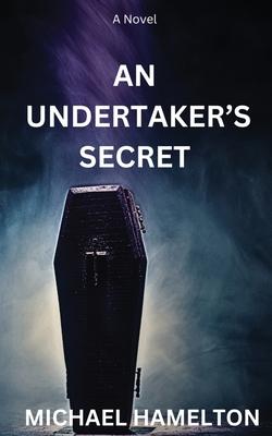 An Undertaker's Secret