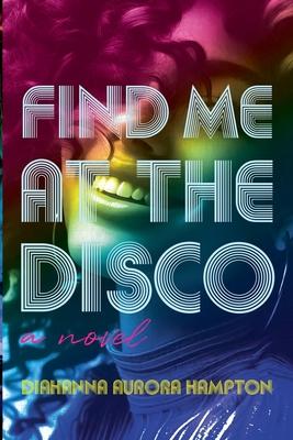 Find Me At The Disco