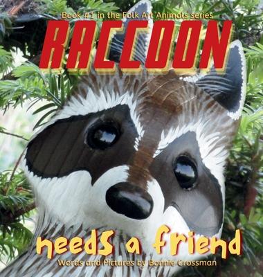 Raccoon Needs a Friend: A unique and beautiful children's picture book about friendship and being brave when you are shy