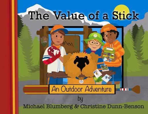 The Value of a Stick: An Outdoor Adventure